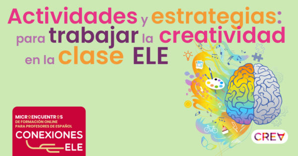 Actividades y estrategias para trabajar la creatividad en la clase ELE